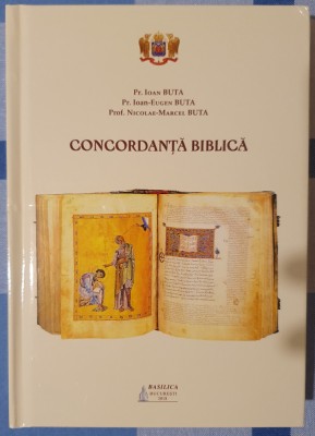 Concordanţă biblică, Buta, Editura Basilica, 2018, București foto