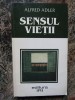 Sensul Vietii - Alfred Adler, IRI 1995, Psihologie, 222 pagini