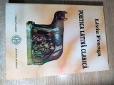 Cumpara ieftin Liviu Franga - Poetica latina clasica (Editura Fundatiei Romania de Maine, 1997)