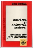 Romania si sfarsitul Europei - Amintiri din... Mihail Sturdza, Ed. Fronde, 1994