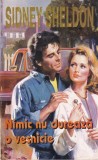 Cumpara ieftin Sidney Sheldon - Nimic nu dureaza o vesnicie