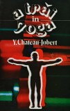 Cumpara ieftin A trăi &icirc;n yoga - 1993 - Y. Chateau-Jobert (J401)