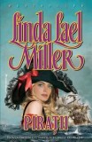 Cumpara ieftin Piratii/Linda Lael Miller