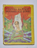 Povesti cu zane &ndash; Contesa de Segur - ilustratii de Iacob Dezideriu 1977