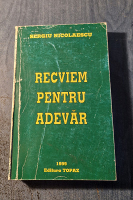 Recviem pentru adevar Sergiu Nicolaescu foto