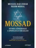 Mossad. Istoria sangeroasa a spionajului israelian/Michael Bar-Zohar, Nissim Mishal, Litera