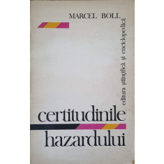 CERTITUDINILE HAZARDULUI-MARCEL BOLL