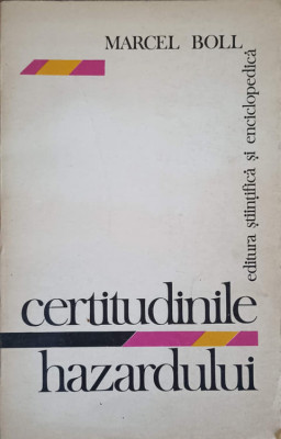 CERTITUDINILE HAZARDULUI-MARCEL BOLL foto