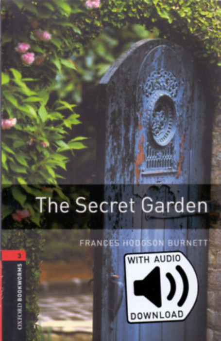 The Secret Garden - Oxford Bookworms Library 3 - mp3 pack - Frances Hodgson Burnett