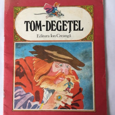 Tom-Degetel, text prescurtat, ilustratii Francisc Kalab, Ed. I Creanga 1986