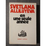 Svetlana Alliluyeva - En une seule annee