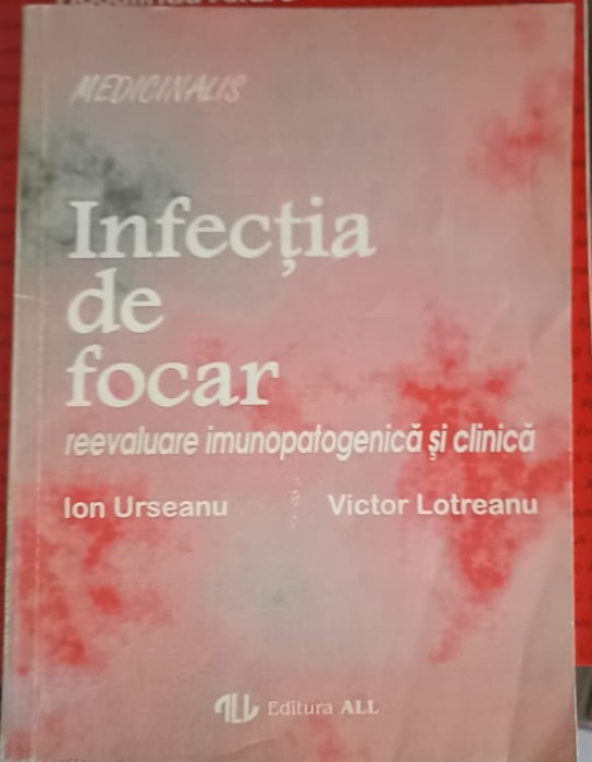INFECTIA DE FOCAR-ION URSEANU, VICTOR LOTREANU-226963