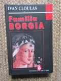 Ivan Cloulas - Familia Borgia CARTONATA