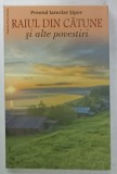 RAIUL DIN CATUNE SI ALTE POVESTIRI de PREOTUL IAROSLAV SIPOV , 2013