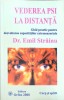 Vederea PSI la Distanta - Emil Strainu, Editura Orfeu, 2000, Corp si Spirit, Medicina Alternativa, Romana, 180 pagini
