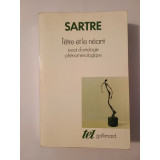 Sartre - L&#039;etre et le neant (Essai d&#039;ontologie phenomenologique) (Ființa și neantul, lb. fr.)