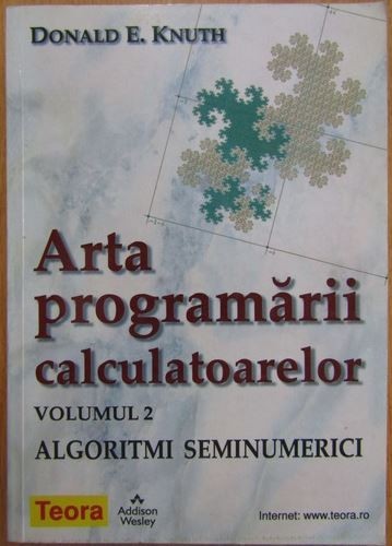 Arta programarii calculatoarelor. Vol. 2. Algoritmii seminumerici - Donald E. Knuth