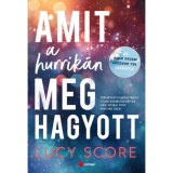 Amit a hurrik&aacute;n meghagyott - Lucy Score