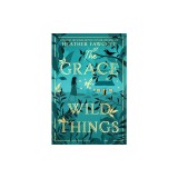 The Grace of Wild Things