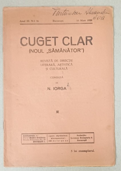 CUGET CLAR( NOUL &#039; SAMANATOR &#039; ), REVISTE DE DIRECTIE LITERARA , ARTISTICA SI CULTURALA , condusa de N. IORGA , NR. 36 , 1939