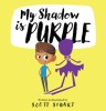 Carte in engleza My Shadow Is Purple - Identitate, Gen, Diversitate, Autenticitate