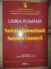 Limba romana in Societatea Informationala, Societatea Cunoasterii- Dan Tufis, Florin Gh. Filip