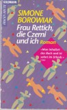 Simone Borowiak - Frau Rettich, die Czerni und ich, Roman