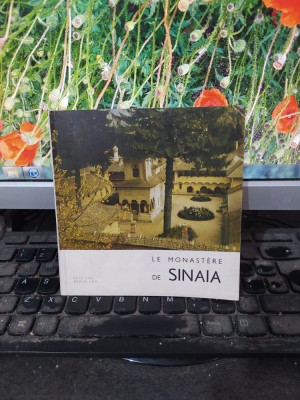 Le Monastere de Sinaia, text Constantin Bușe, ed. Meridiane, București 1967, 156 foto