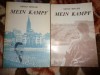 Mein Kampf - Adolf Hitler / 2 volume , editie in limba romana, editura Beladi,an 1997 ( Nu trimit prin curierat )