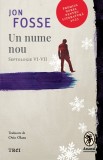 Cumpara ieftin Un nume nou. Septologie VI-VII - Jon Fosse