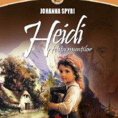 Heidi, fetita muntilor - Johanna Spyri