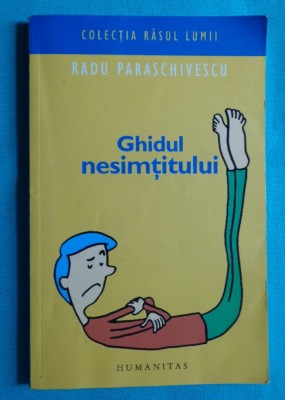 Radu Paraschivescu &amp;ndash; Ghidul nesimtitului foto