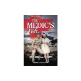 The Medic's Wife: Love, War and Secrets