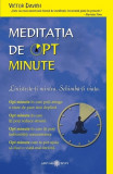 Meditaia de opt minute - victor davich carte, Stonemania Bijou