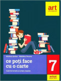 Caiet de lectură și scriere creativă Clasa a VII-a. Ce poți face cu o carte - Paperback brosat - Marilena Şerban, Mădălina Vincene - Art Klett