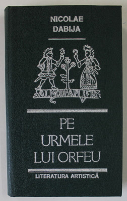 PE URMELE LUI ORFEU-NICOLAE DABIJA CHISINAU 1990 foto