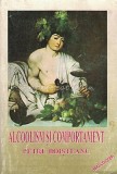 Carti Psihologie: Alcoolism Si Comportament - Autor Petru Boisteanu, Editura Moldova, 217 pagini, Coperta Brosata