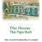 The House That Papa Built: The Collective Memoirs of a Family