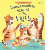 Bunele maniere la masa pentru tigri (Usborne)