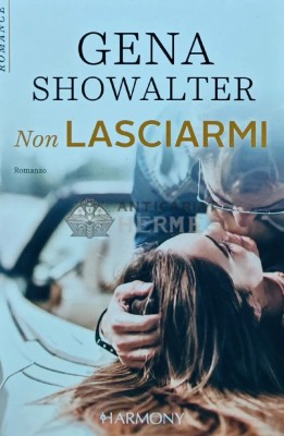Non Lasciarmi - 2018 - Gena Showalter (U145) foto