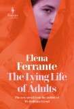 The Lying Life of Adults | Elena Ferrante