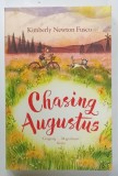 CHASING AUGUSTUS by KIMBERLEY NEWTON FUSCO , 2018