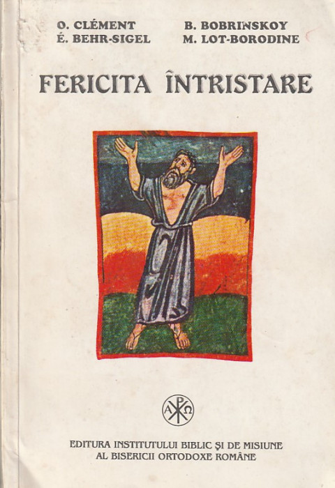 O. CLAMENT, B. BOBRINSKOY - FERICITA INTRISTARE