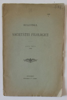 BULETINUL SOCIETATII FILOLOGICE , ANUL INTAI , 1905 foto