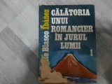 Calatoria unui romancier in jurul lumii vol.1 de Vicente Blasco Ibanez