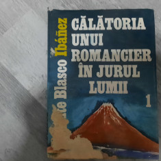 Calatoria unui romancier in jurul lumii vol.1 de Vicente Blasco Ibanez