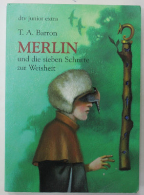 MERLIN UND DIE SIEBEN SCHRITTE ZUR WEISHEIT von T.A.BARRON , ZWEITE .BUCH , 2001 foto