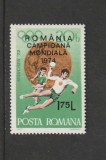 ROMANIA 1974 LP 846 ROMANIA-CAMPIOANA MONDIALA SUPRATIPAR MNH NESTAMPILAT