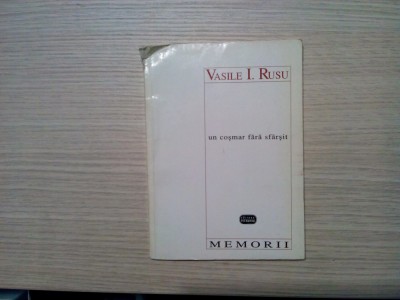 UN COSMAR FARA SFARSIT ... - Vasile I. Rusu - Editura Vitruviu, 1997, 132 p. foto