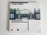 Louis I. Kahn: The Construction of the Kimbell Art Museum by Luca Bellinelli